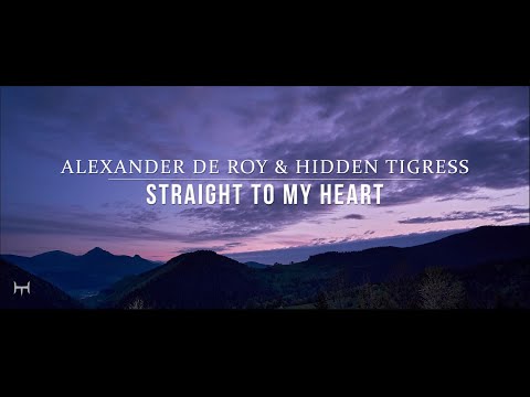 Alexander de Roy & Hidden Tigress - Straight To My Heart (Original Mix)