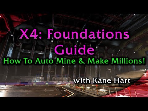 X4: Foundations - Guide: How To Auto Mine & Make Millions!