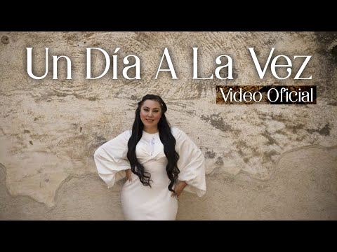 Un Día A La Vez - Veronica Leal (Video Oficial)