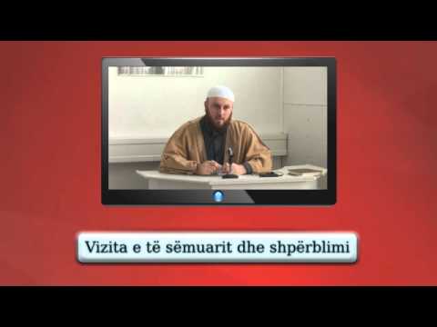 Vizita e të sëmuarit dhe shpërblimi - Sali Ibraimi