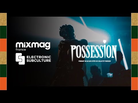 Possession: A year with the Parisian techno collective