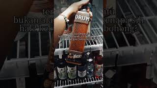 Download lagu kenapa sih boong terus?? #alkohol #drum #whisky #whiskey #minuman mp3