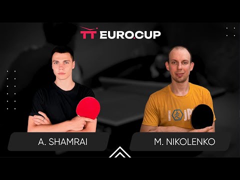 10:45 Andrii Shamrai -  Maksym Nikolenko 22.02.2024 TT Euro.Cup Ukraine Star. TABLE 4