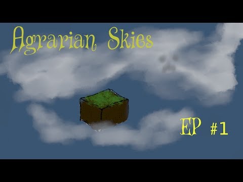 Agrarian Skies Episode 1 - Humble beginnings - FTB
