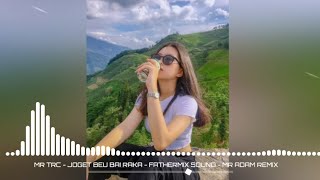 Download lagu TRC - JOGET ‼️ BEU BAI RAKA (FATHERMIX SOUND) Mr Adam REMIX mp3
