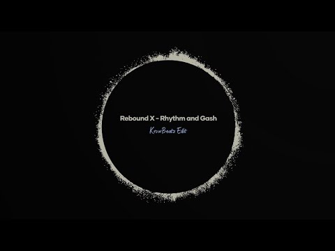 Rebound X - Rhythm n Gash (Krow Beatz Remix)