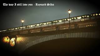 Download lagu [ Vietsub   Lyric ] The way I still love you - Reynard Silva mp3