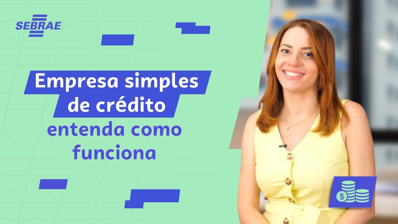 EMPRESA SIMPLES DE CRÉDITO (ESC) - Entenda O QUE É e COMO FUNCIONA!
