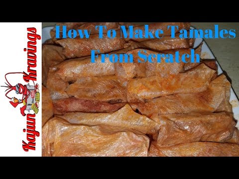 How To Make Tamales From Scratch - New Orleans Style Tamales