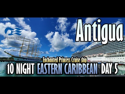 Enchanted Princess in Antigua - Day 5 - Eastern Caribbean Cruise