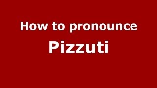 How to pronounce Pizzuti