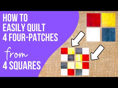 Quilting Simplified: How to Easily Make 4 Four-Patch Quilt Blocks