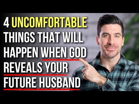 4 Uncomfortable Things God Will Use to Reveal Your Future Husband