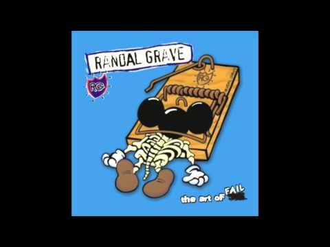 Randal Grave - The Art of Fail (Full Album)