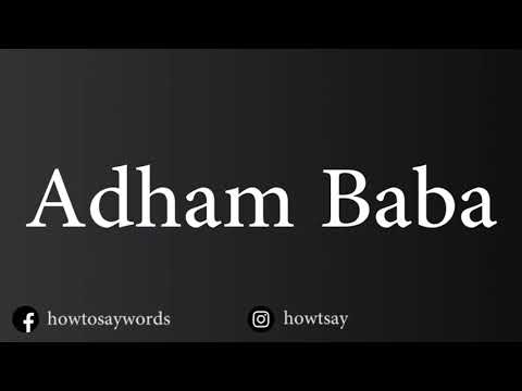 How To Pronounce Adham Baba