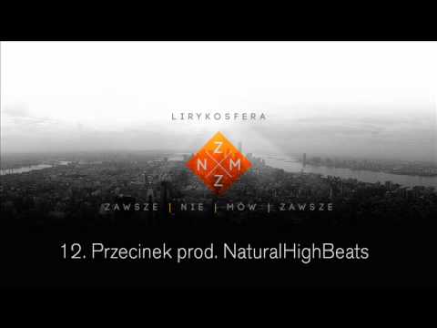 12. Lirykosfera - Przecinek (prod. NaturalHighBeats)