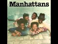 Take It or Leave It - The Manhattans