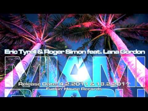 Eric Tyrell & Roger Simon feat. Lana Gordon - Miami Beach (The Dockland Collection Remix)