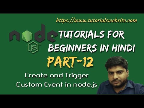 Node js Tutorials for beginners in hindi | Create and Trigger Custom Event in Node js | Part 12