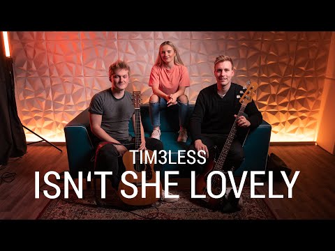 Isn't she lovely (Cover) • TIM3LESS