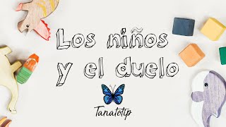 Los niños y el duelo