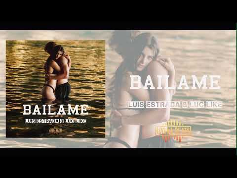 Báilame - Luis Estrada x Luc Like (Official Audio)