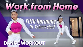 Dance Workout Fifth Harmony - Work from Home (ft T
