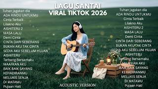 Download lagu Lagu Santai Viral Tiktok 2026 — Lagu Pop Indonesia Terbaru 2026 | Tuhan Jagakan Dia , Cinta Terbaik mp3