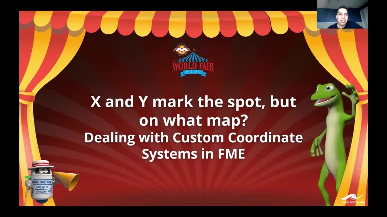 FME World Fair 2021 - X and Y Mark the Spot, but on What Map? Dealing With Custom Coordinate Systems