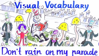 Visual Vocabulary - Don&#39;t Rain on My Parade - Speak English Fluently and Naturally