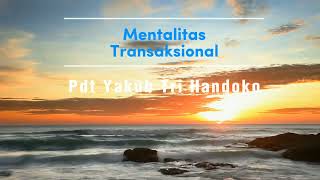 Download lagu Mentalitas transaksional // Pdt Yakub Tri Handoko mp3 Download lagu Mentalitas transaksional // Pdt Yakub Tri Handoko mp3
