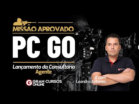 Missão Aprovado Concurso PC GO - Lançamento da Consultoria - Agente