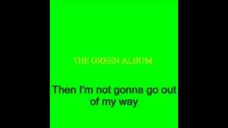 Green - &quot;I Laugh in Your Face&quot; (with lyrics)