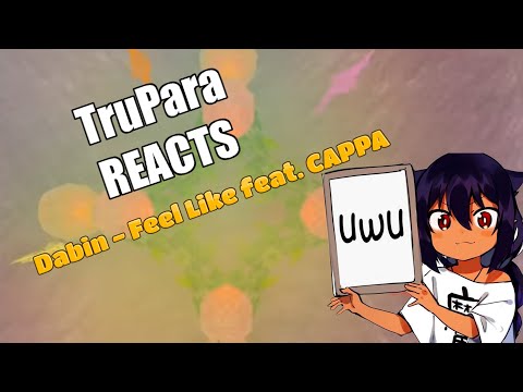 TruPara REACTS to Dabin - Feel Like feat. CAPPA