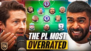*HEATED* Creating Our MOST OVERRATED XI 23/24