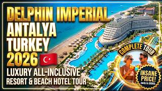 Delphin Imperial Antalya Turkey 2026 🇹🇷 | Luxury All-Inclusive Resort & Beach Ho
