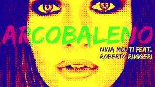 ARCOBALENO - Nina Monti feat Roberto Ruggeri