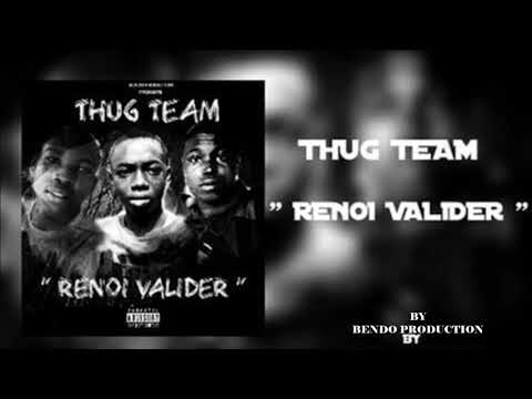 Thug Team Renoi Valider (Audio Officiel)