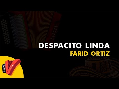 Despacito Linda,  Farid Ortiz, Vídeo Letra - Sentir Vallenato