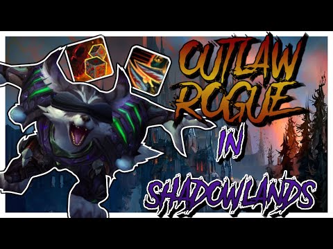Outlaw Rogue PVE Guide Shadowlands WOW 9.0 |