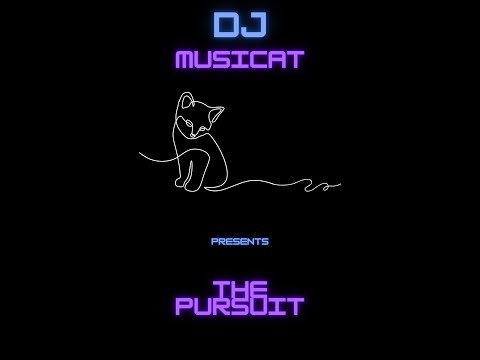 DJMC MusiCat - the pursuit
