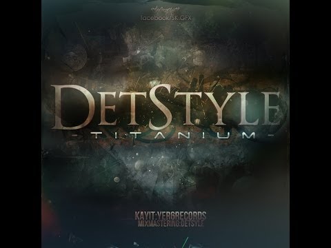 DetStyle - Titanium