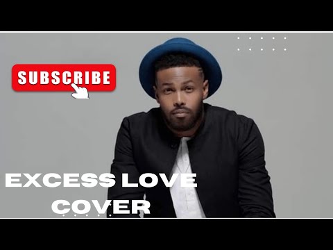 EXCESS LOVE LIVE  DARREL WALLS