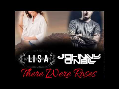 There Were Roses  - Johnny O'Neill Remix