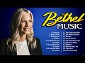 B e t h e l M u s i c Worship Songs 2024 ~ Top 100 Christian Worship Songs