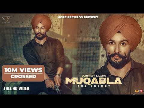 Muqabla (Official Video) : Gurpreet Laad | Desi Crew | Latest Punjabi Songs 2019 | New Punjabi Songs