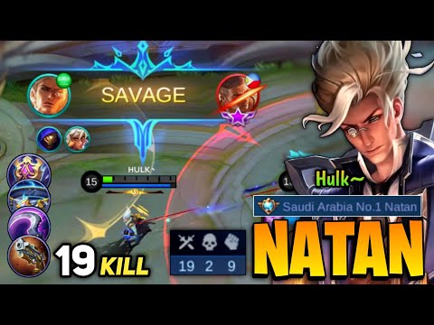 Natan SAVAGE! Hypercarry Gameplay 19 Kills [ Top Global Natan ] By Hulk` - Mobile Legends
