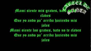 CARTEL DE SANTA - SIENTE LOS GRAVES  (LETRA)
