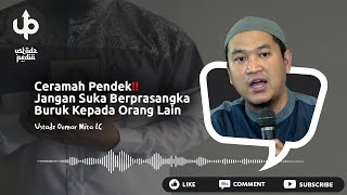 Download lagu CERAMAH PENDEK‼️ Jangan Suka Berprasangka Buruk Kepada Orang Lain - Ceramah Ustadz Oemar Mita mp3
