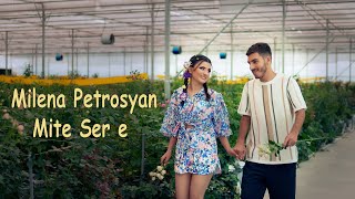 Milena Petrosyan - Mite Ser E (2023)